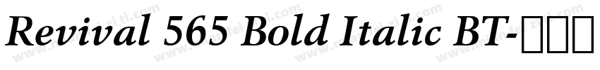 Revival 565 Bold Italic BT字体转换